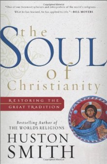 The Soul of Christianity: Restoring the Great Tradition