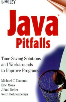 Java Pitfalls: Time-Saving Solutions and Workarounds to Improve Programs