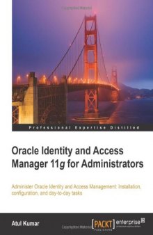 Oracle Identity and Access Manager 11g for Administrators  