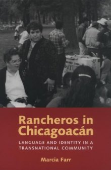 Rancheros in Chicagoacán: Language and Identity in a Transnational Community