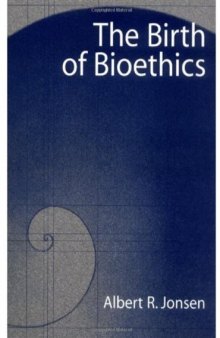 The Birth of Bioethics