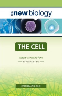 The Cell: Nature's First Life-form (New Biology), Revised Edition