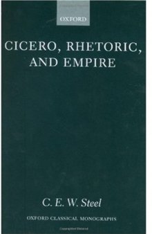 Cicero, Rhetoric, and Empire 