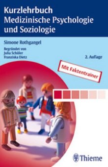 Kurzlehrbuch Medizinische Psychologie und Soziologie 2. Auflage