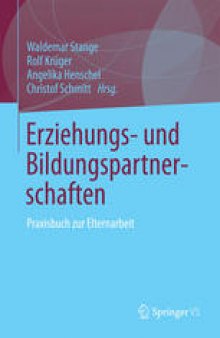 Erziehungs- und Bildungspartnerschaften: Praxisbuch zur Elternarbeit