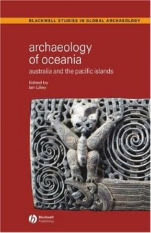 Archaeology of Oceania: Australia and the Pacific Islands  