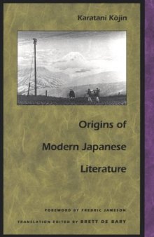 Origins of Modern Japanese Literature (Post-Contemporary Interventions)  