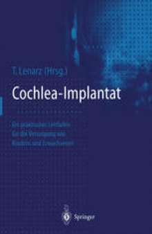 Cochlea-Implantat: Ein praktischer Leitfaden für die Versorgung von Kindern und Erwachsenen