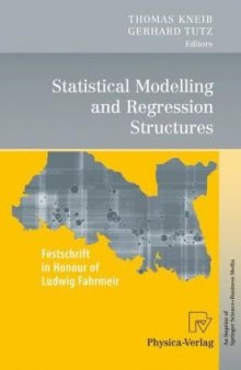 Statistical Modelling and Regression Structures: Festschrift in Honour of Ludwig Fahrmeir