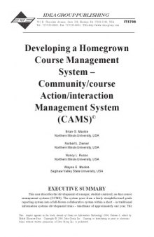 Developing a Homegrown Course Management System: Community Course Action Interaction Management System (Cams)
