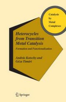 Heterocycles from Transition Metal Catalysis: Formation and Functionalization