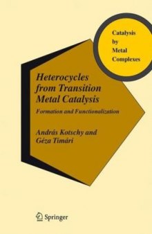 Heterocycles from Transition Metal Catalysis: Formation and Functionalization (Catalysis by Metal Complexes)
