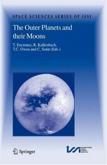The Outer Planets and their Moons: Comparative Studies of the Outer Planets prior to the Exploration of the Saturn System by Cassini-Huygens (Space Sciences Series of ISSI)