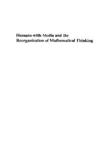 Humans-with-Media and the Reorganization of Mathematical Thinking: Information and Communication Technologies, Modeling, Visualization, and Experimentation