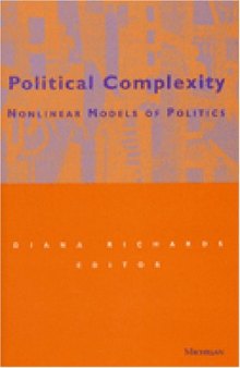 Political Complexity: Nonlinear Models of Politics