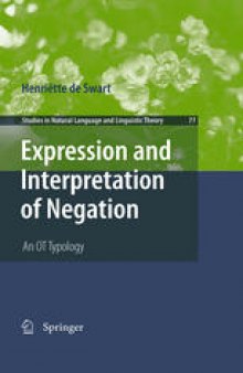 Expression and Interpretation of Negation: An OT Typology