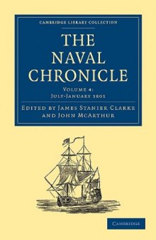 The Naval Chronicle, Volume 04: Containing a General and Biographical History of the Royal Navy of the United Kingdom with a Variety of Original Papers on Nautical Subjects
