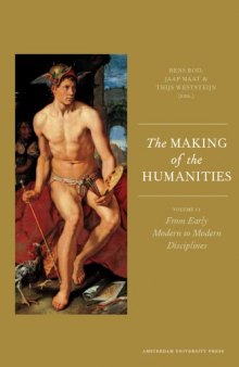 The Making of the Humanities: From Early Modern to Modern Disciplines