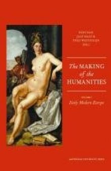 The Making of the Humanities: Vol. 1 Early Modern Europe