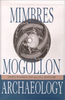 Mimbres Mogollon Archaeology: Charles C. Di Peso's Excavations at Wind Mountain (Amerind Foundation Archaeology)
