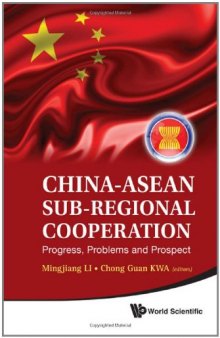 China-ASEAN Sub-Regional Cooperation: Progress, Problems, and Prospect  