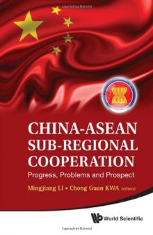 China-ASEAN Sub-Regional Cooperation: Progress, Problems, and Prospect