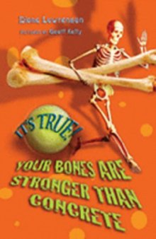 It's True! - Your Bones Are Stronger Than Concrete