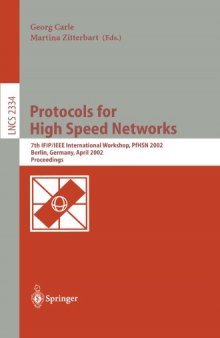 Protocols for High Speed Networks: 7th IFIP/IEEE International Workshop, PfHSN 2002 Berlin, Germany, April 22–24, 2002 Proceedings