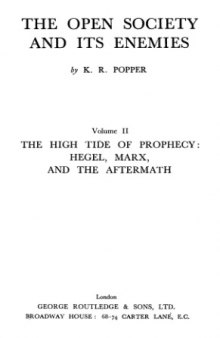 The open society and its enemies, vol.2: The high tide of prophecy: Hegel, Marx, and the aftermath