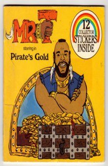 Mr. T starring in Pirate's Gold