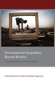 Environmental Inequalities Beyond Borders: Local Perspectives on Global Injustices (Urban and Industrial Environments)  