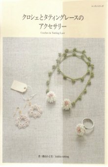 Crochet and Tatting Lace Accessories