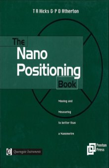 The Nano Positioning Book: Moving and Measuring to Better than a Nanometre  