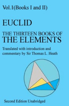 The thirteen books of Euclid's Elements, Vol 1 Books 1-2 