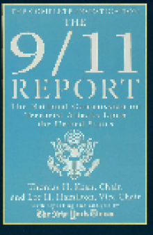 The 9/11 Report. The National Commission on Terrorist Attacks Upon the United States