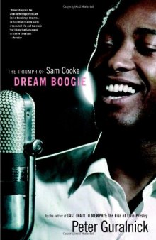 Dream Boogie: The Triumph of Sam Cooke  