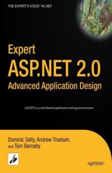Expert ASP.NET 2.0 Advanced Application Design (Expert's Voice in .Net)