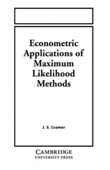 Econometric applications of maximum likelihood methods