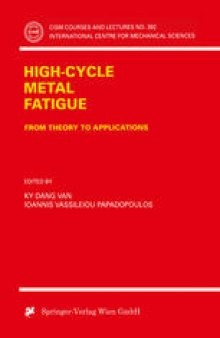 High-Cycle Metal Fatigue: From Theory to Applications