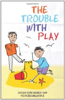 The Trouble with Play