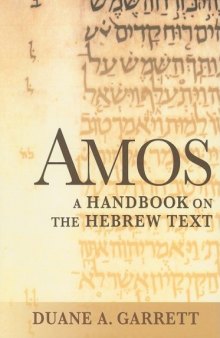 Amos: A Handbook on the Hebrew Text (Baylor Handbook on the Hebrew Bible)