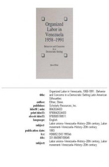 Organized labor in Venezuela, 1958-1991: behavior and concerns in a democratic setting