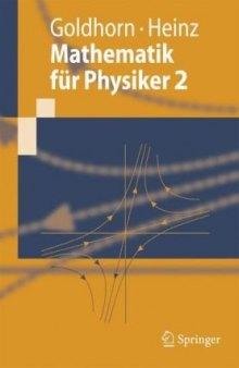 Mathematik fur Physiker 2: Funktionentheorie - Dynamik - Mannigfaltigkeiten - Variationsrechnung (Springer-Lehrbuch) (German Edition)