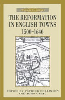 The Reformation in English Towns, 1500–1640