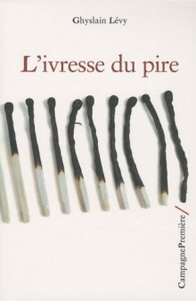 L'ivresse du pire  