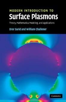 Modern Introduction to Surface Plasmons: Theory, Mathematica Modeling, and Applications