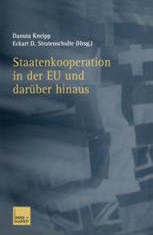 Staatenkooperation in der EU und darüber hinaus