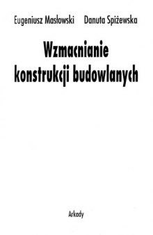 Wzmacnianie konstrukcji budowlanych