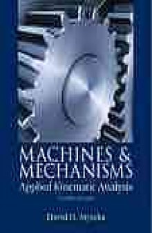 Machines and mechanisms : applied kinematic analysis