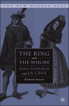 The King and the Whore: King Roderick and La Cava (The New Middle Ages)